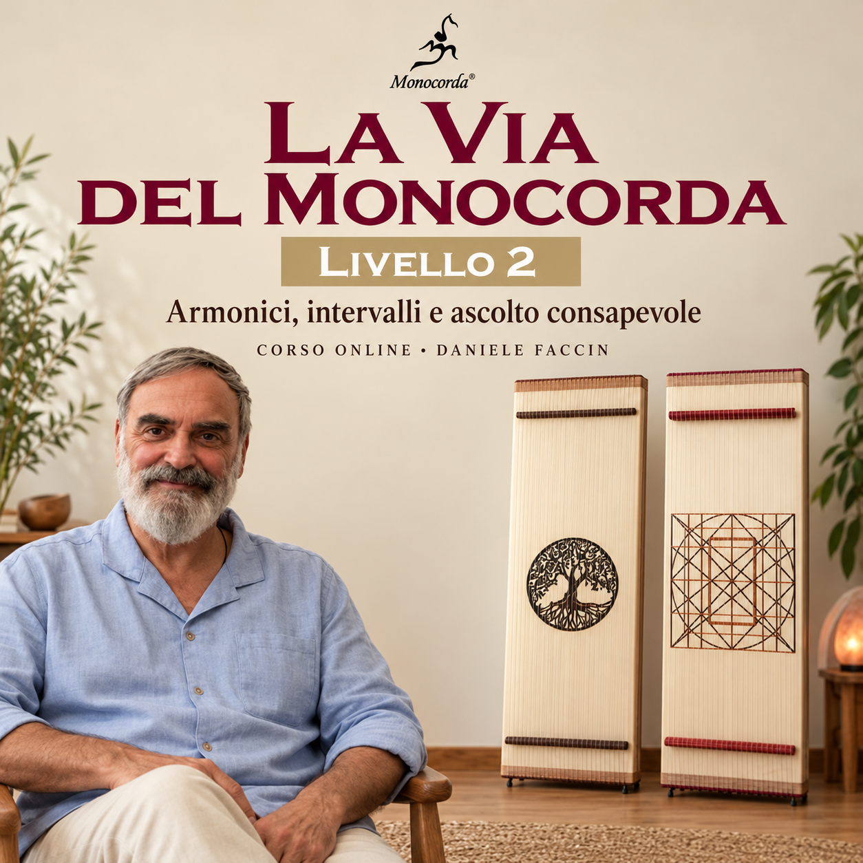 La Via del Monocorda – Corso online Livello 2 con Daniele Faccin